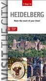 Visit the City - Heidelberg (3 Days In) - Brigitte Hintzen-Bohlen ; John Sykes - 9783940914460