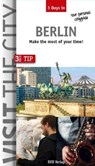 Visit the City - Berlin (3 Days In) - Brigitte Hintzen-Bohlen ; John Sykes - 9783940914606