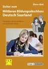 Sicher zum Mittleren Bildungsabschluss Deutsch Saarland - Elinor Matt - 9783941206588