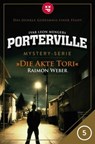 Porterville - Folge 05: Die Akte Tori - Raimon Weber ; Ivar Leon Menger - 9783942261463