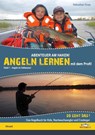 Abenteuer am Haken! Angeln lernen von dem Profi! 01 - Sebastian Rose - 9783942366311