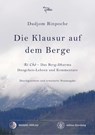 Die Klausur auf dem Berge - Dudjom Rinpoche ; Shenpen Dawa Rinpoche ; Claudia Wellnitz - 9783942380652