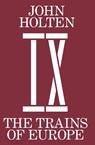 The Trains of Europe - John Holten - 9783943196856