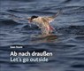 Ab nach draußen / Let's go outside - Sven Sturm - 9783943307184