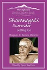 Sharanagati – Surrender, Letting go - Sri Ramana Maharshi - 9783943544824