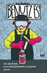 Benutz es! - Alex Burkhard - 9783944035901