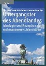 Untergangster des Abendlandes - GOETZ,  Judith ; Sedlacek, Joseph Maria ; Winkler, Alexander - 9783944442686