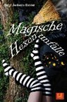 Magische Hexenunfälle - JANKOVIC-STEINER,  Birgit - 9783944648262