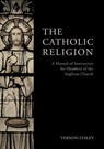 The Catholic Religion - Vernon Staley - 9783945233160