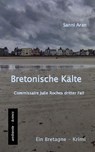 Bretonische Kälte - Sanni Aran - 9783945503225