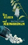 Von Risiken und Nebenwirkungen - FRIES,  Antje ; Grießer, Anne - 9783945782316