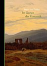 Im Garten der Romantik - Hans von Trotha - 9783946334019