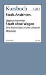 Stadt ohne Wagen - Stephan Rammler - 9783946514824