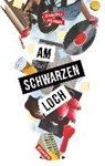 Am schwarzen Loch - HEINEN,  Chrizzi - 9783947106219