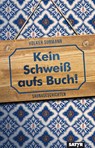Kein Schweiß aufs Buch! - Volker Surmann - 9783947106912