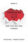 Der Flirt mit dem Kunden - Michael Trabitzsch - 9783947996094