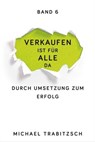 Durch Umsetzung zum Erfolg - Michael Trabitzsch - 9783947996124