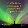 Erhöhe Deine Schwingung und werde zum Frequenzhalter -  - 9783948034160