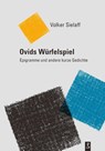 Ovids Würfelspiel - Volker Sielaff - 9783948305161