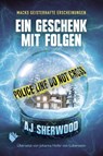 Ein Geschenk mit Folgen - Aj Sherwood - 9783948457440