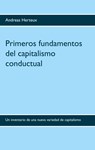 Primeros fundamentos del capitalismo conductual - Andreas Herteux - 9783948621001