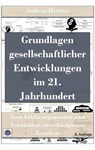 Grundlagen gesellschaftlicher Entwicklungen im 21. Jahrhundert - Andreas Herteux - 9783948621162