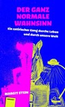 Der ganz normale Wahnsinn - Margit Stein - 9783948675462
