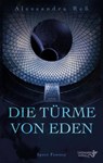 Die Türme von Eden - Alessandra Reß - 9783948695194