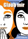 Glaub mir - Jutta Pilgram - 9783948904814