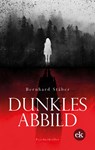 Dunkles Abbild - Bernhard Stäber - 9783948972707