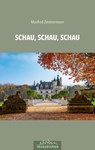 Schau, schau, schau - Manfred Zimmermann - 9783948995393