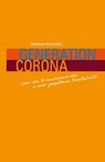 Generation Corona - Bernhard Heinzlmaier - 9783949452093
