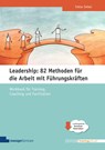 Leadership: 82 Methoden für die Arbeit mit Führungskräften - Tobias Seibel - 9783949611193