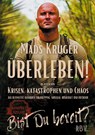 Überleben! In Zeiten von Krisen, Katastrophen und Chaos - Bist Du bereit? Kompaktausgabe - Mads Krüger - 9783949859014