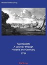 A Journey through Holland and Germany 1794 - Ann Radcliffe - 9783949979132