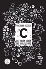 C -Die vielen Leben des Kohlenstoffs - Dag Olav Hessen - 9783952440193