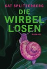 Die Wirbellosen - Kat Splitterberg - 9783952620021
