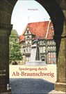 Spaziergang durch Alt-Braunschweig - Henning Jost - 9783954005079