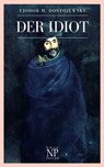 Der Idiot - Fjodor Michailowitsch Dostojewski - 9783954183326
