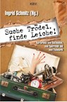 Suche Trödel, finde Leiche! - Ingrid Schmitz - 9783954412952
