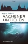 Aachener Untiefen - Ingrid Davis - 9783954414680
