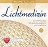 LICHTMEDIZIN EXTRA LANG [Jetzt mit 11 Minuten Bonus 528 Hertz DNA-Regeneration!] -  - 9783954477159