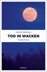Tod in Wacken - Heike Denzau - 9783954510641
