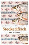 Steckerlfisch - GRAF-RIEMANN,  Lisa ; Neuburger, Ottmar - 9783954518173