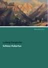 Schloss Hubertus - Ludwig Ganghofer - 9783954559282