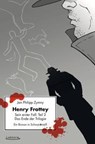 Henry Frottey - Sein erster Fall: Teil 2 - Das Ende der Trilogie - Jan Philipp Zymny - 9783954610204