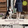 Nachhaltiger leben mit Hund - Tine Rotheimer - 9783954643141