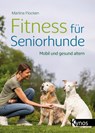 Fitness für Seniorhunde - Martina Flocken - 9783954643363