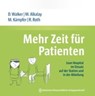 Mehr Zeit für Patienten - WALKER,  Daniel - 9783954663101