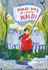 Hände weg von unserem Wald! - Nora Dåsnes - 9783954702817